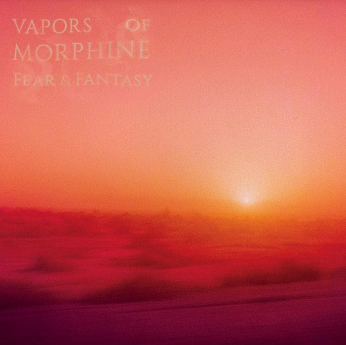 Vapors Of Morphine - Fear & Fantasy - [Vinyl]