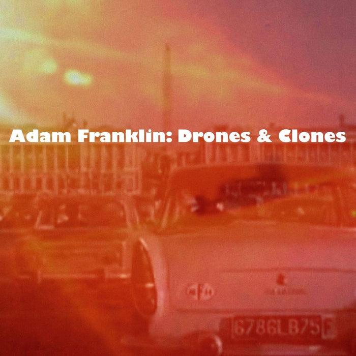 Adam Franklin - Drones And Clones: 10 Songs No Words - [Vinyl]