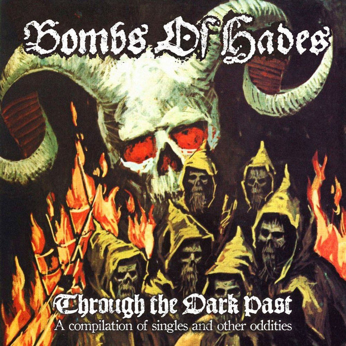 Bombs Of Hades - Through The Dark Past: A Collection Of Singles And Other Oddities - [Vinyl]