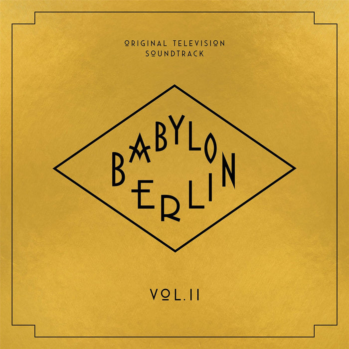 Babylon Berlin (Original Television Soundtrack / Vol / Ii) - Babylon Berlin - Original Tv Soundtrack. Vol. Ii - [Vinyl]