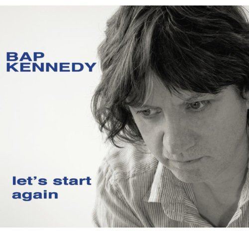 Bap Kennedy - Lets Start Again - [Vinyl]