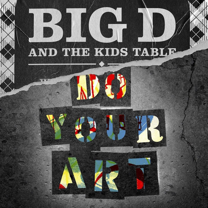 Big D And The Kids Table - Do Your Art - [Vinyl]