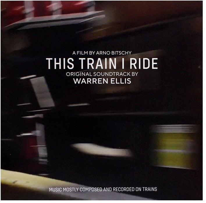 Warren Ellis - This Train I Ride - Original Soundtrack - [Vinyl]