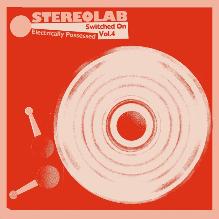 Stereolab - Electrically Possessed (Switched On Volume 4) - [Vinyl]