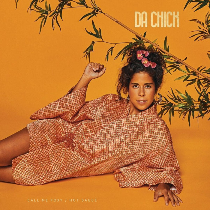 Da Chick - Call Me Foxy / Hot Sauce - [Vinyl]