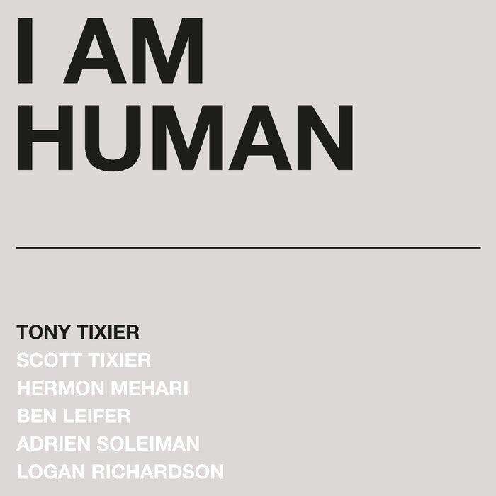 Tony Tixier - I Am Human (Silver Marble Vinyl) - [Vinyl]