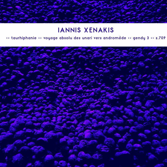 Iannis Xenakis - Taurhiphanie / Voyage Absolu Des Unari Vers Andromede / Gendy 3 / S.709 - [Vinyl]