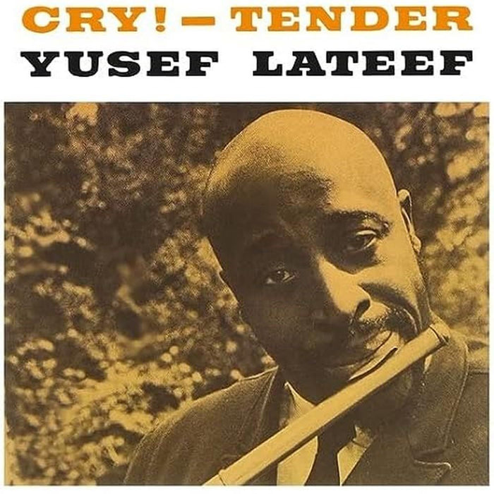 Yusef Lateef - Cry! - Tender (Clear Vinyl) - [Vinyl]