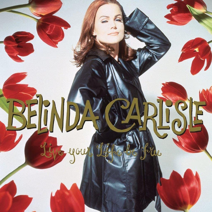 Belinda Carlisle - Live Your Life Be Free - 30Th Anniversary - [Vinyl]