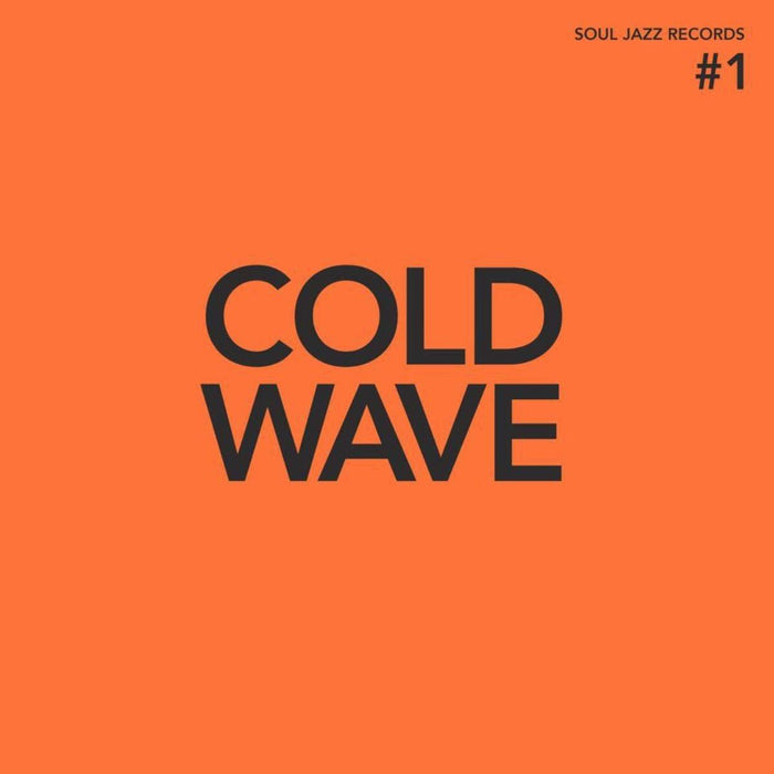 Soul Jazz Records Presents - Cold Wave #1 - [Vinyl]