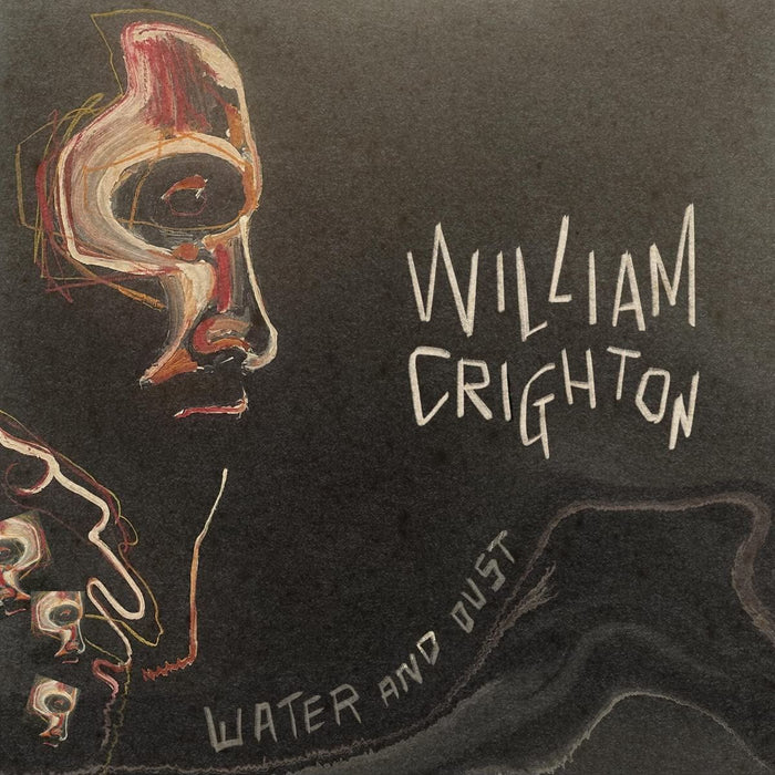 William Crighton - Water And Dust - [Vinyl]