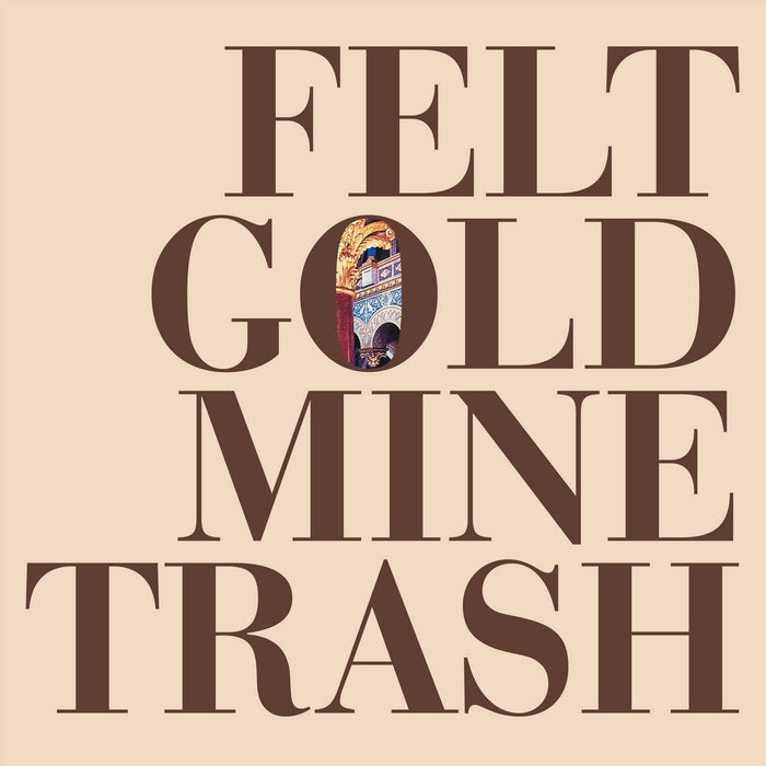 Felt - Gold Mine Trash - [Vinyl]