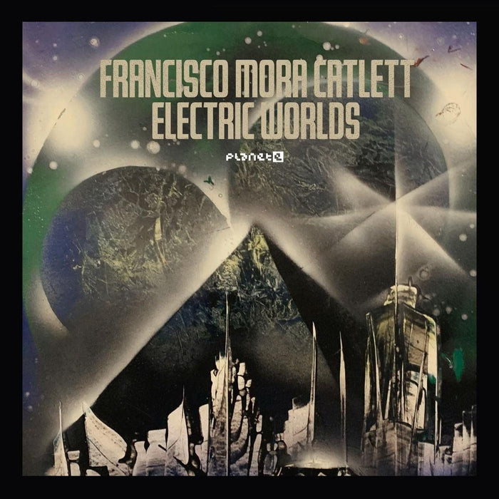 Francisco Mora-Catlett - Electric Worlds - [Vinyl]