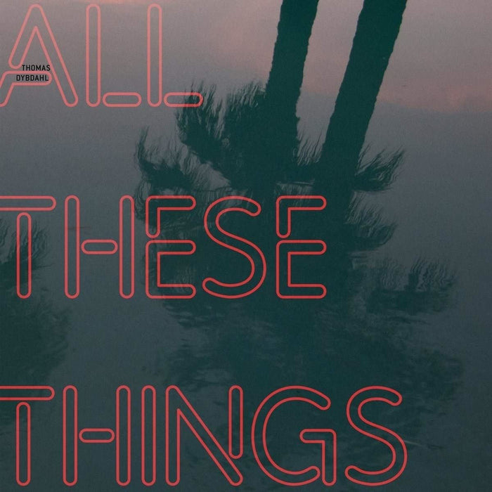 Thomas Dybdahl - All These Things - [Vinyl]