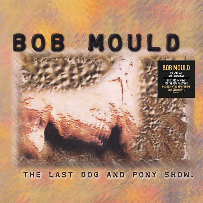 Bob Mould - The Last Dog & Pony Show (Clear Vinyl) - [Vinyl]