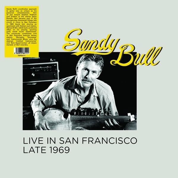 Sandy Bull - Live In San Francisco Late 1969 - [Vinyl]