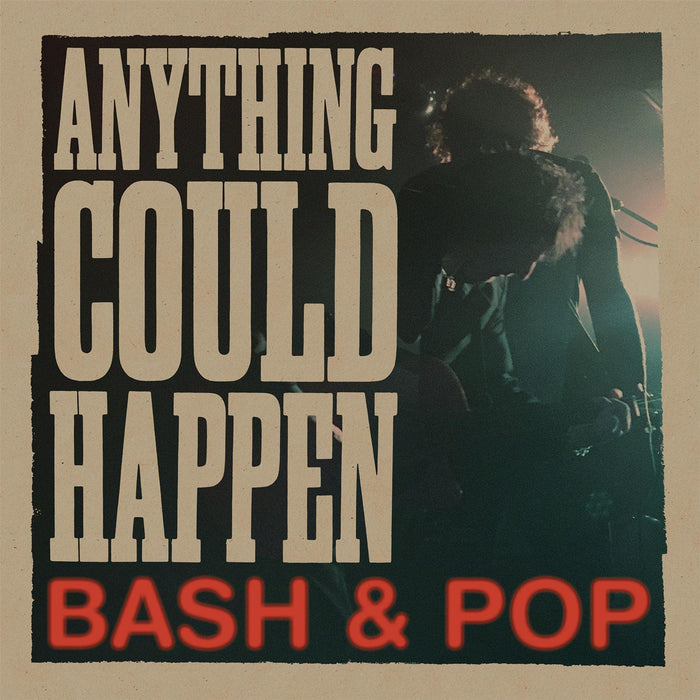 Bash & Pop - Anything Could Happen - [Vinyl]