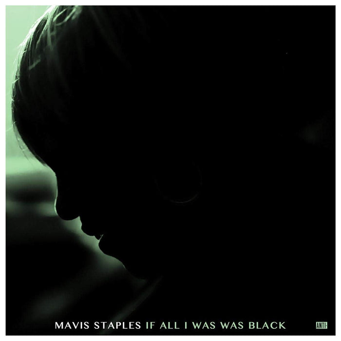 Mavis Staples - If All I Was Was Black - [Vinyl]