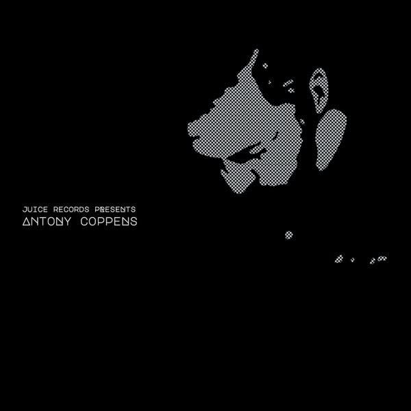 Antony Coppens - Juice Records Presents Antony - [Vinyl]