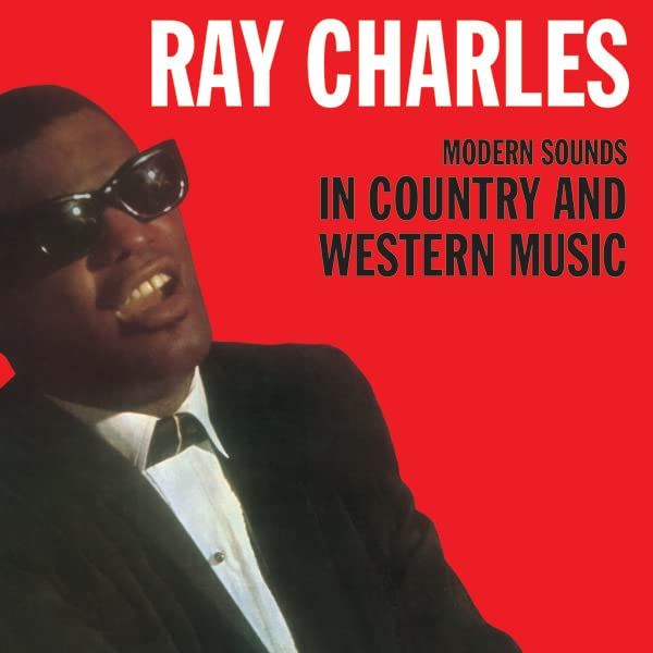 Ray Charles - Modern Sounds In Country And Western Music - [Vinyl]