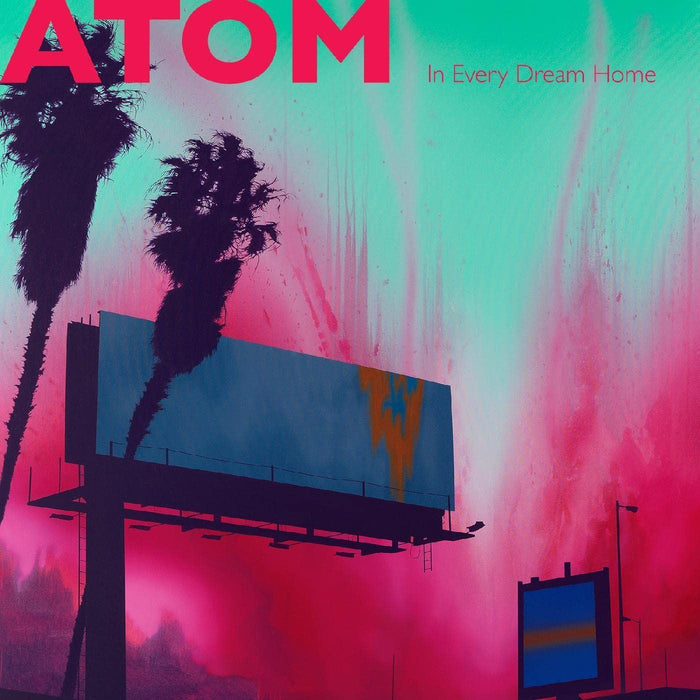 Atom - In Every Dream Home (Coloured Vinyl) - [Vinyl]