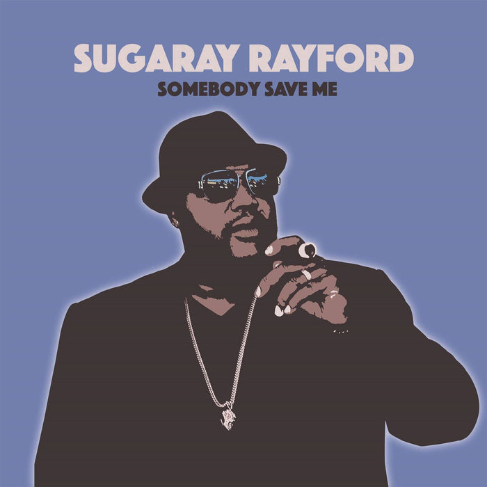 Sugaray Rayford - Somebody Save Me - [Vinyl]