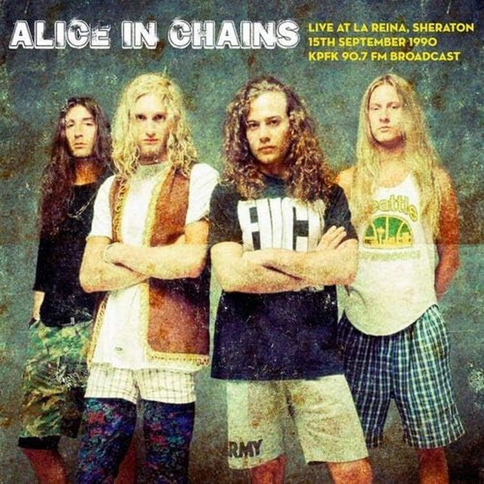 Alice In Chians - Live At La Reina. Sheraton On 15Th September 1990 - Kpfk 90.7 Fm Broadcast - [Vinyl]