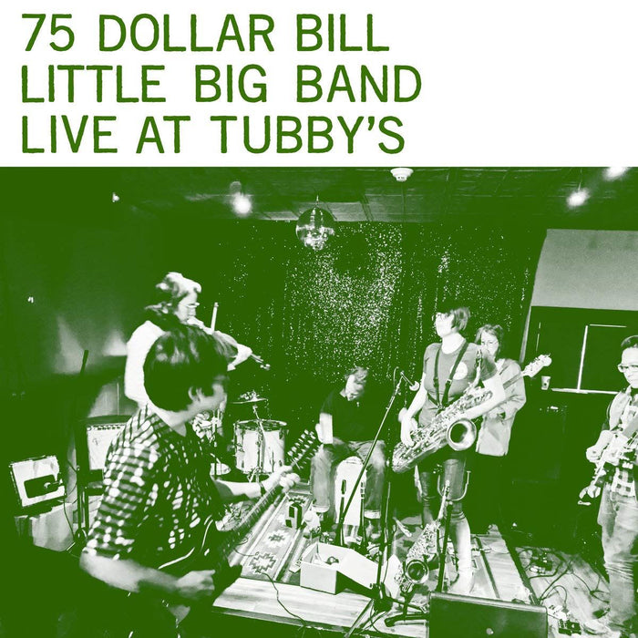 75 Dollar Bill Little Big Band - Live At Tubbys - [Vinyl]