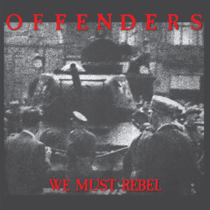 Offenders - We Must Rebel (Millennium Edition) - [Vinyl]