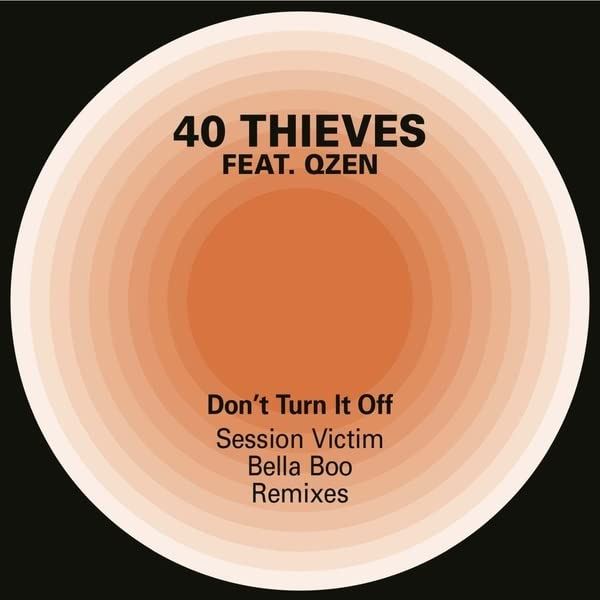 40 Thieves - Dont Turn It Off Feat. Qzen - [Vinyl]