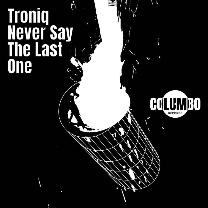 Troniq - Never Say The Last One - [Vinyl]