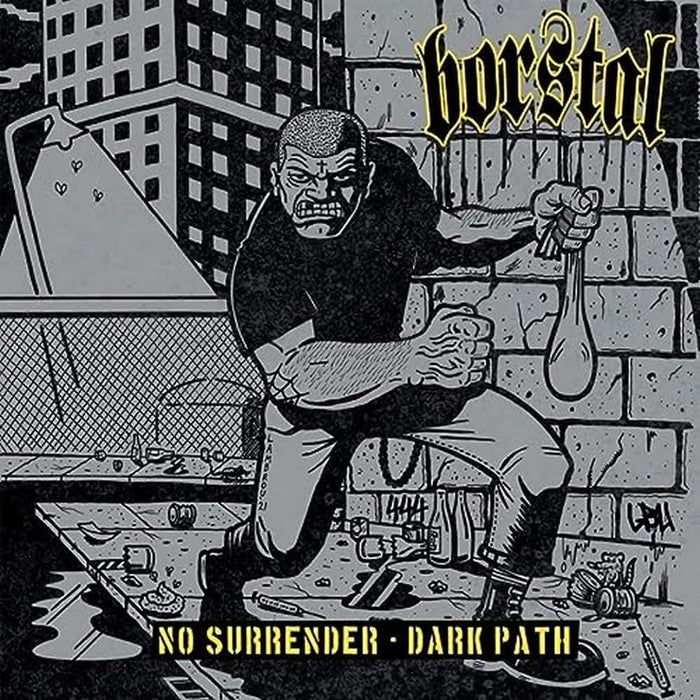 Borstal - No Surrender / Dark Path - [Vinyl]