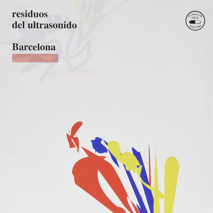 Barcelona - Residuos Del Ultrasonido - [Vinyl]