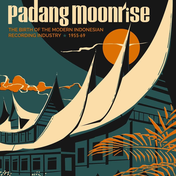 Various Artists - Padang Moonrise: The Birth Of The Modern Indonesian Recording Industry (1955-69) - [Vinyl]