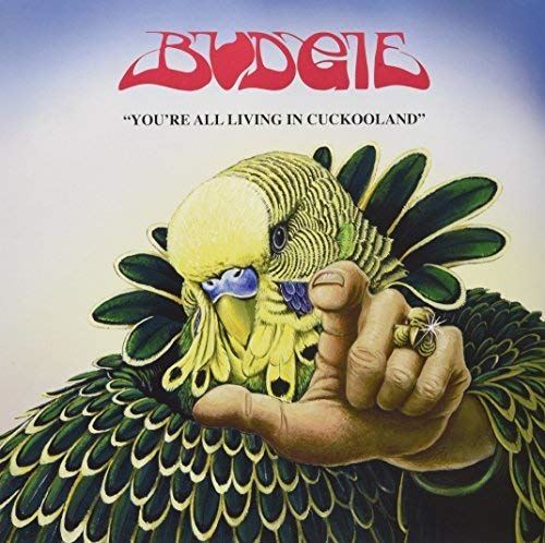 Budgie - Youre All Living In Cookooland - [Vinyl]