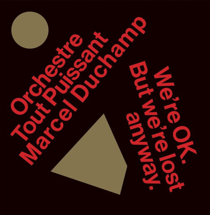 Orchestre Tout Puissant Marcel Duchamp - Were Okay. But Were Lost Anyway. - [Vinyl]