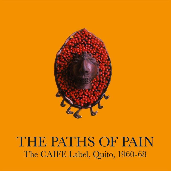 Various Artists - The Paths Of Pain / The Caife Label / Quito / 1960-68 - [Vinyl]