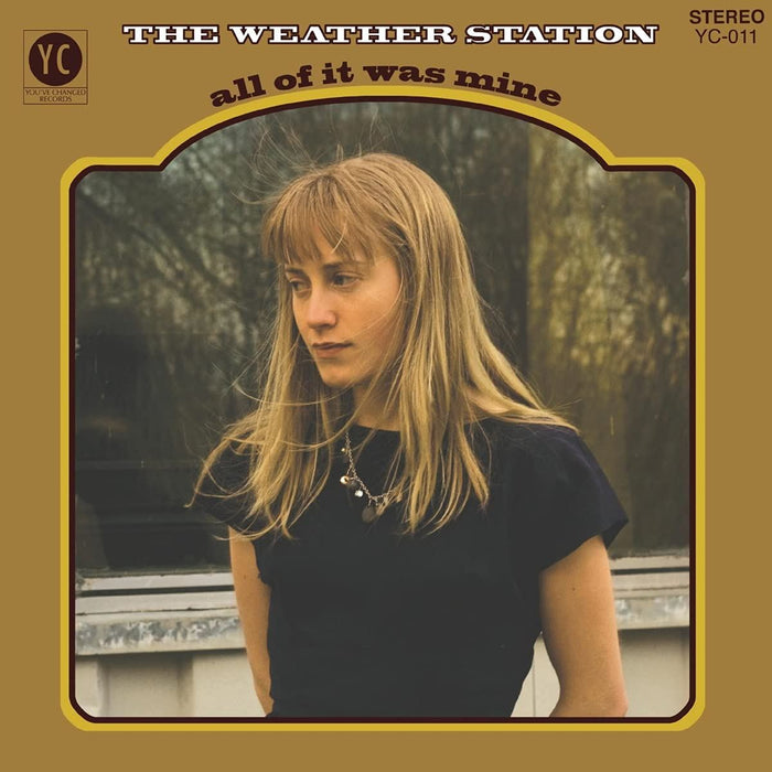 Weather Station - All Of It Was Mine - [Vinyl]