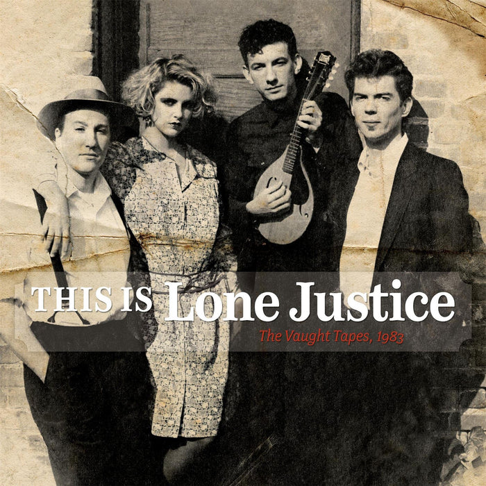 Lone Justice - This Is Lone Justice - The Vaught Tapes - [Vinyl]