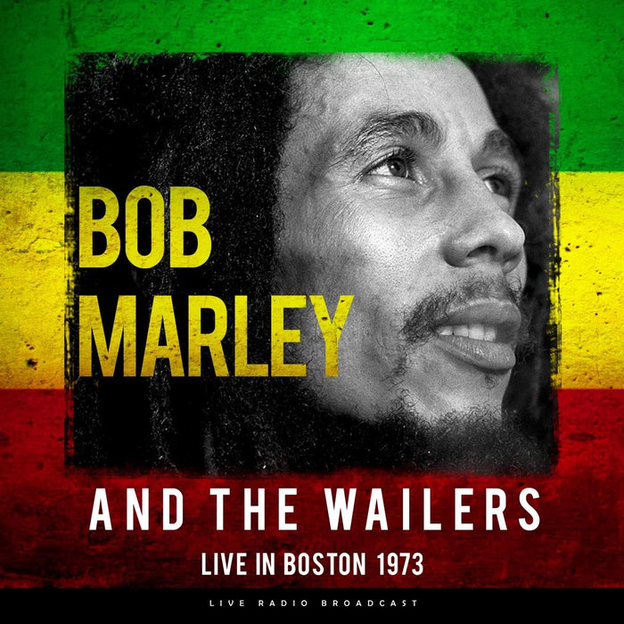 Bob Marley & The Wailers - Best Of Live In Boston 1973 - [Vinyl]