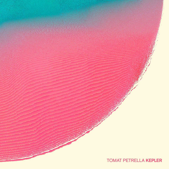 Tomat Petrella - Kepler - [Vinyl]