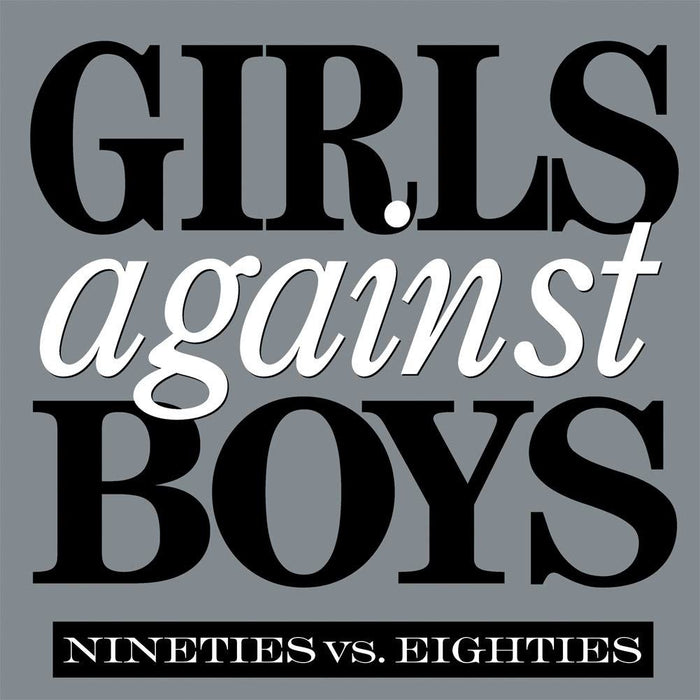 Girls Against Boys - Nineties Vs. Eighties - [Vinyl]