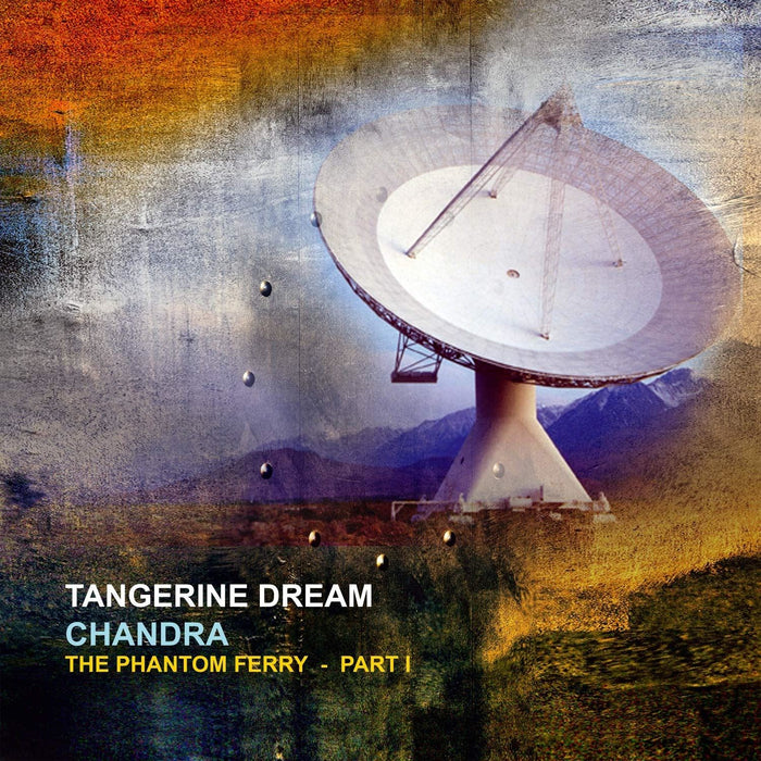 Tangerine Dream - Chandra: The Phantom Ferry - Pt 1 - [Vinyl]