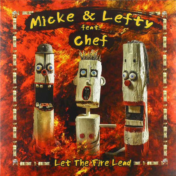 Micke & Lefty - Let The Fire Lead (Feat. Chef) - [Vinyl]