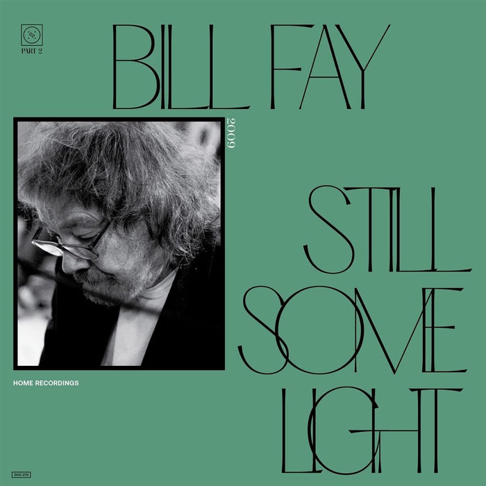 Bill Fay - Still Some Light: Part 2 - [Vinyl]