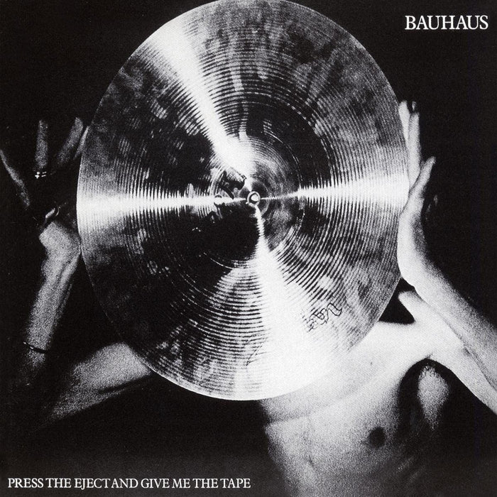 Bauhaus - Press Eject And Give Me The Tape - [Vinyl]