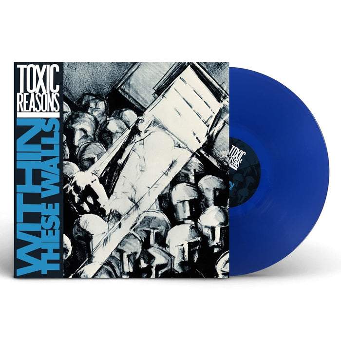 Toxic Reasons - Within These Walls (Blue Vinyl) - [Vinyl]