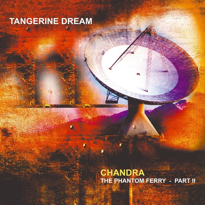 Tangerine Dream - Chandra: The Phantom Ferry - Pt 2 - [Vinyl]