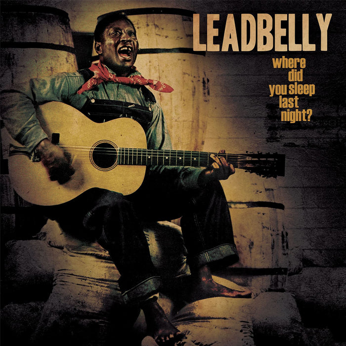 Leadbelly - Where Did You Sleep Last Night? - [Vinyl]