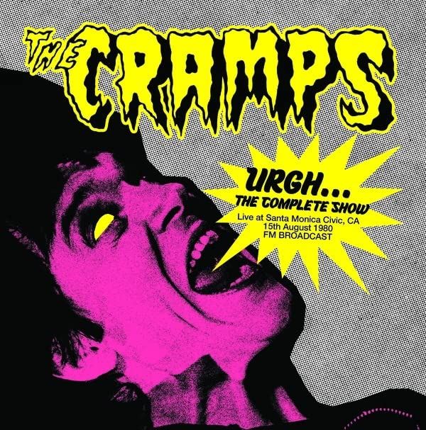 Cramps - Urgh... The Complete Show - Live At Santa Monica Civic. 15Th August 1980 - Los Angeles - Ca - Fm Broadcast - [Vinyl]